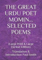 The Great Urdu Poet Momin: SELECTED POEMS