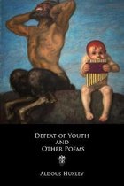 The Defeat of Youth and Other Poems