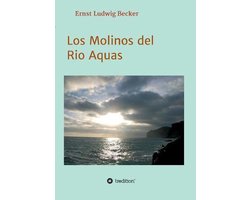 Los Molinos del Rio Aquas