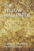 The Yellow Wallpaper