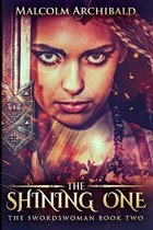 The Shining One (The Swordswoman Book 2)