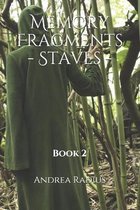 Memory Fragments - Staves - Book 2