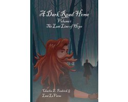 A Dark Road Home-A Dark Road Home Volume 1