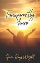 Transparently Yours