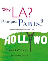 Why LA? Pourquoi Paris?