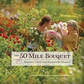 The 50 Mile Bouquet