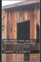 Beecher Stowe Uncle Toms Cabin Illustrated