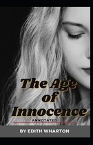 The Age of Innocence Edith Wharton (Classsics, Literature) [Annotated]