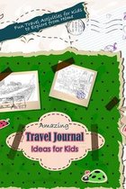 Amazing Travel Journal Ideas for Kids: Fun Travel Activities for Kids to Explore from Home