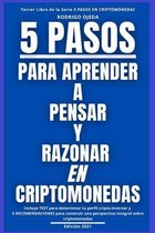 5 Pasos Para Aprender a Pensar Y Razonar En Criptomonedas