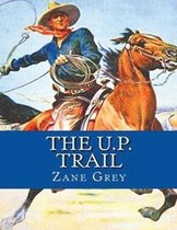 The U.P. Trail (Annotated)