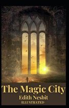 The Magic City Illustrated