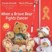 When a Brave Bear Fights Cancer