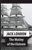 The Mutiny of the Elsinore Illustrated