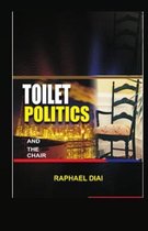 Toilet Politics and the Chair