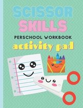 Scissor Skills Preschool Workbook Activity Pad