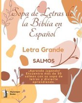 Skyscraper Books Letra Grande Salmos Sopa de Letras De La Biblia En Espanol !Aprende Jugando! Encuentra mas de 50 Salmos Con Su Sopa De Letras Y Divierte Aprendiendo! Skyscraper Books