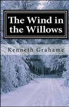 The Wind in the Willows Annotated