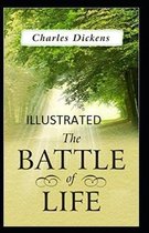 The Battle of Life Illustrated