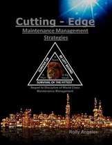 World Class Maintenance Management- Cutting-Edge Maintenance Management Strategies