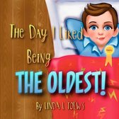 The Day I Liked Being The Oldest!