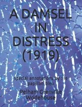 A Damsel in Distress (1919): special annotations by