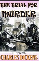 The Trial for Murder Illustrated