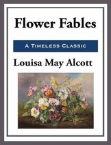 Flower Fables (Annotated)
