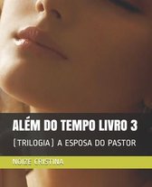 Alem Do Tempo Livro 3