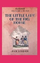 The Little Lady of the Big House Illustrated