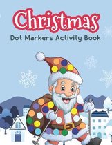 Christmas Dot Marker Coloring Books for 2-5 year, Toddlers, Pre-school, Kids, Children