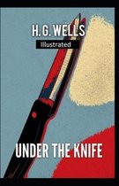 Under the Knife Illustrated