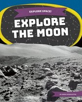 Explore Space!- Explore the Moon