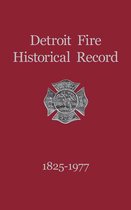 Detroit Fire 1825 - 1977