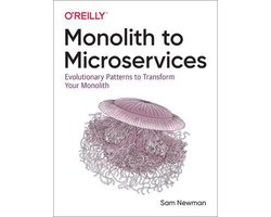 Omslag van Monolith to Microservices Evolutionary Patterns to Transform Your Monolith