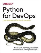 Python for DevOps Learn Ruthlessly Effective Automation