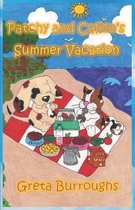 Patchy and Calico's Summer Vacation