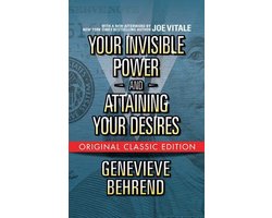 Omslag van Your Invisible Power  and Attaining Your Desires (Original Classic Edition)