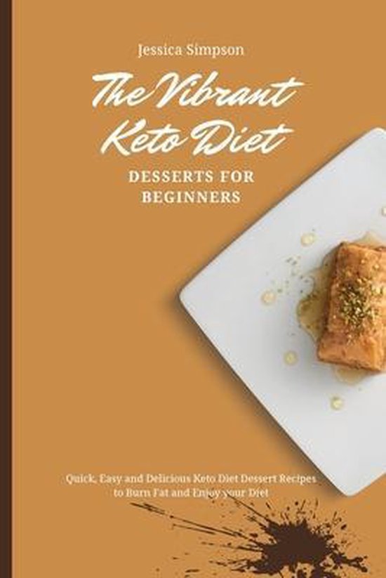 The Vibrant Keto Diet Desserts for Beginners - cover