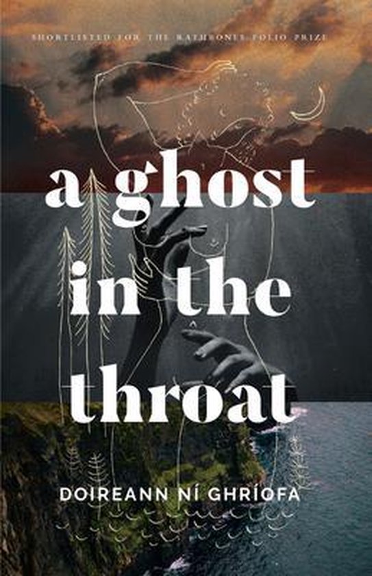 Couverture de livre du titre 'A Ghost in the Throat' en lettres blanches. En arrière-plan, des mains et une illustration de femme, entourées d'un paysage rocheux et de la mer.