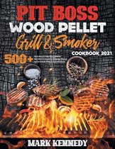 Pit Boss Wood Pellet Grill & Smoker Cookbook 2021