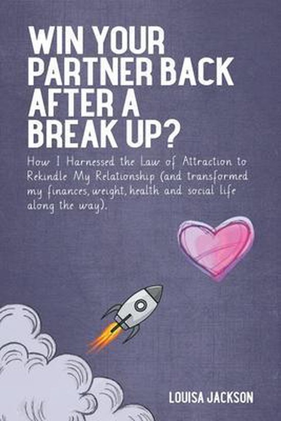 Win Your Partner Back After A Break Up? - cover