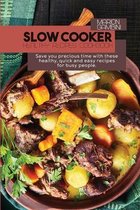 Slow Cooker Healthy Recipes Cookbook