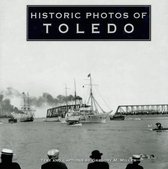 Historic Photos of Toledo