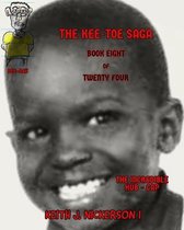 The Kee - Toe Saga