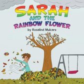 Sarah and the Rainbow Flower
