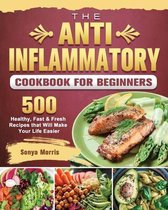 The Anti-Inflammatory Cookbook For Beginners