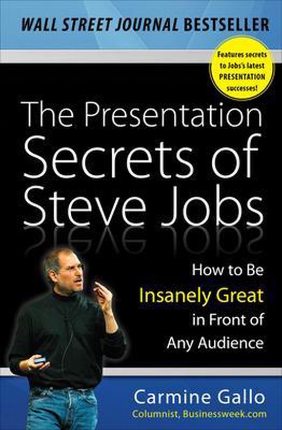 The Presentation Secrets of Steve Jobs: How to Be Insanely G ... - cover