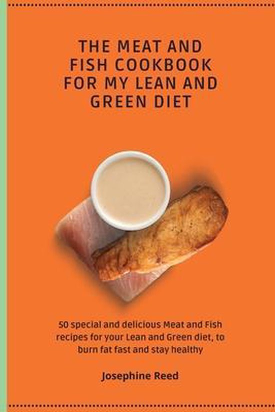 The Meat and Fish Cookbook for My Lean and Green Diet - cover