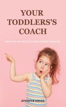 Your Toddlers's coach
